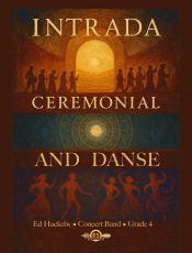 Intrada, Ceremonial, and Danse