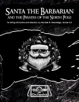 Santa the Barbarian and the Pirates of the North Pole